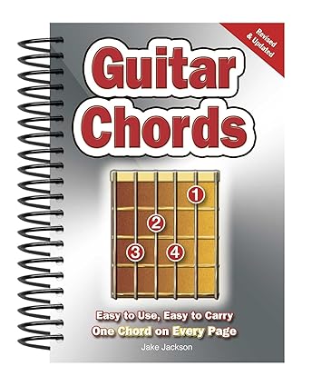 Guitar Chords Easy-to-Use, Easy-to-Carry, One Chord on Every Page