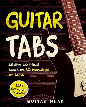 Guitar Tabs Learn to Read Tabs in 60 Minutes or Les