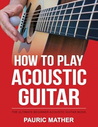 How To Play Acoustic Guitar